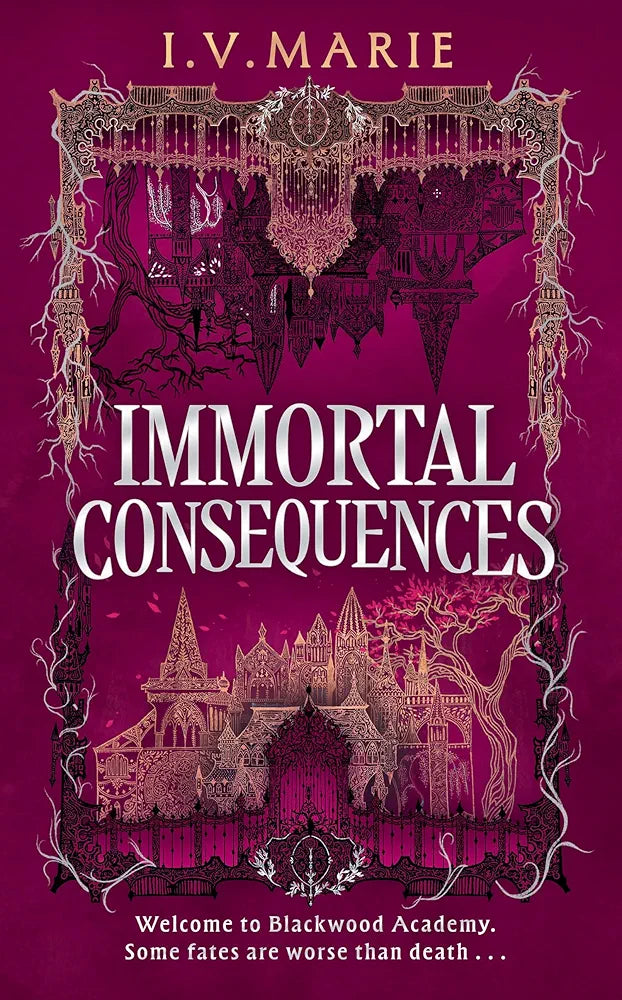 Immortal Consequences | I. V. Marie