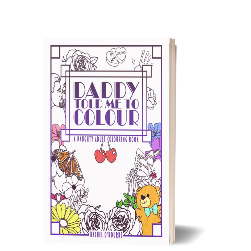 Daddy Told Me to Colour | Colouring Book | Rachel O'Rourke