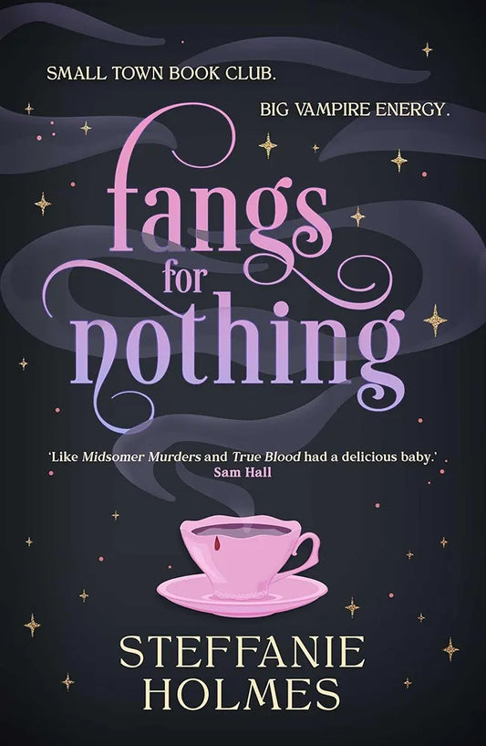 Fangs for Nothing | Steffanie Holmes